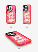 Good Things Happen Donglai Apple 15 Phone Case Stylish Design